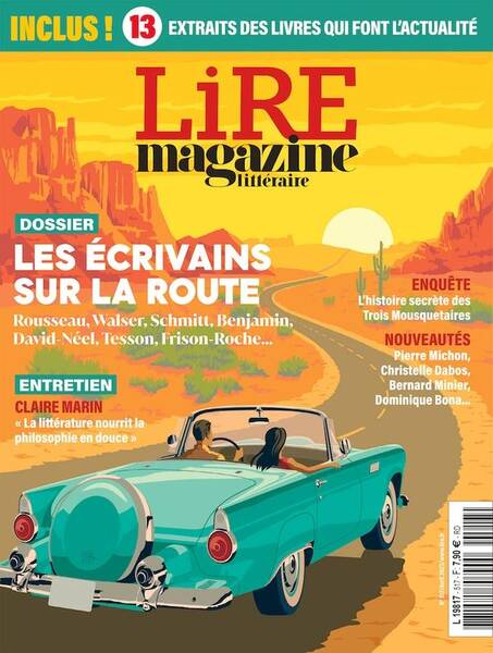 Lire, le Magazine Litteraire N.517 ; les Ecrivains sur la Route