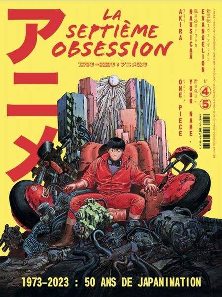 La Septieme Obsession N.45 ; 1973 - 2023 : 50 Ans de Japanimation