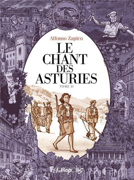 Le chant des Asturies. Tome 2