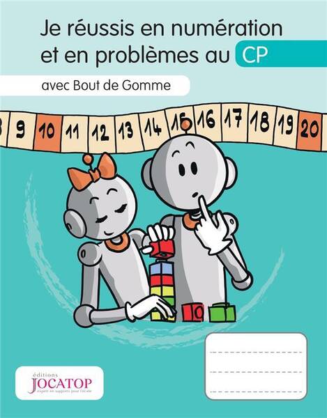 Je réussis en numération et en problèmes au CP