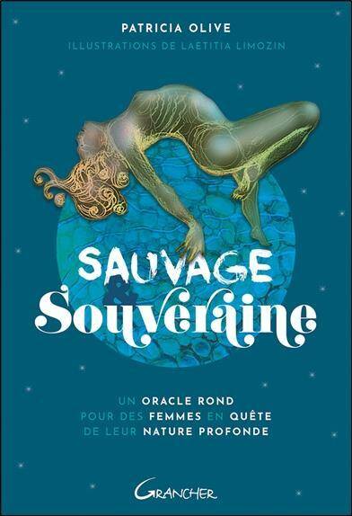 Sauvage & Souveraine: Un Oracle Rond Pour des Femmes en Quete de