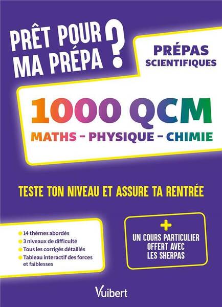 Pret Pour Ma Prepa 1000 Qcm de Maths, Physique et Chimie Pour Tester