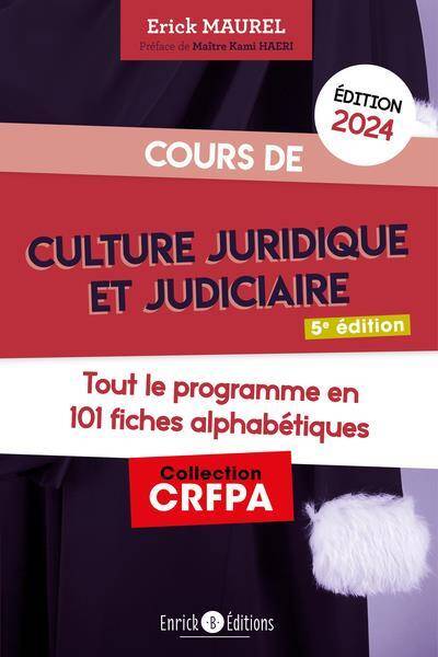 Cours de culture juridique et judiciaire 2024 : Tout le programme en