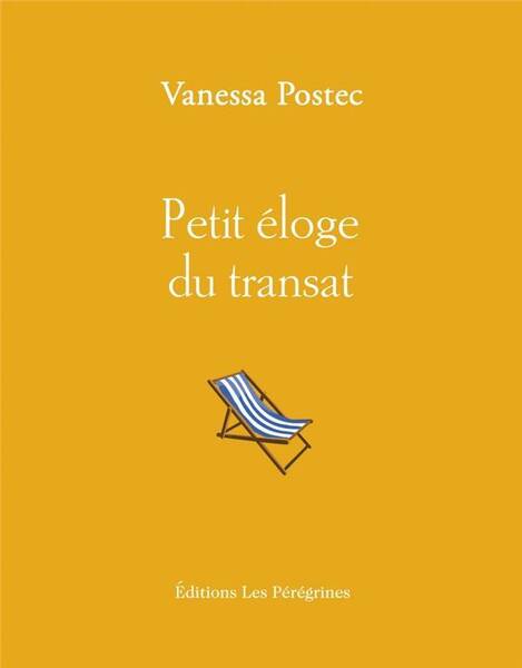 Petit Eloge du Transat