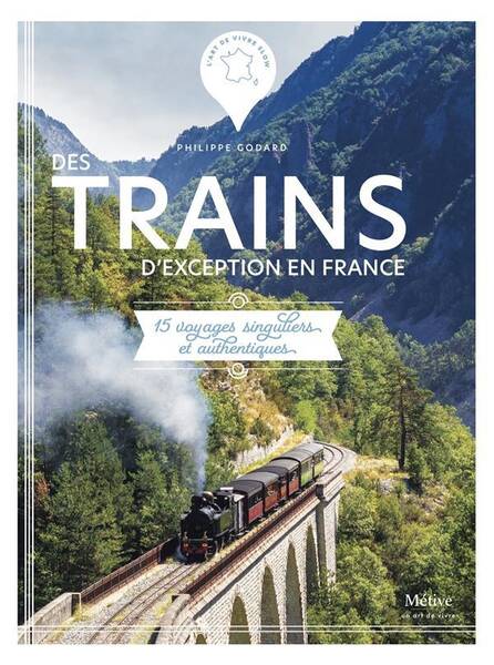 Des trains d'exception en France