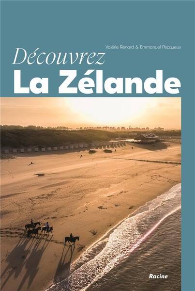 Découvrez la Zélande