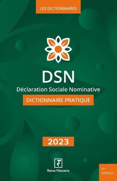 Dsn : Dictionnaire Pratique (Edition 2023)