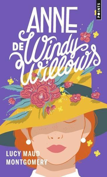 Anne Shirley T.4 ; Anne de Windy Willows