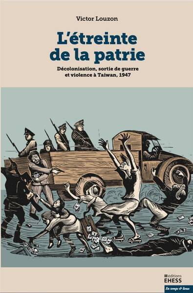 La Decolonisation de Taiwan - L Incident du 28 Fevrier 1947