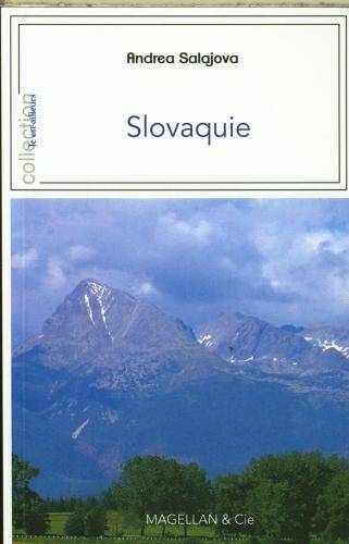 Slovaquie : frontières, identités, amour et colère