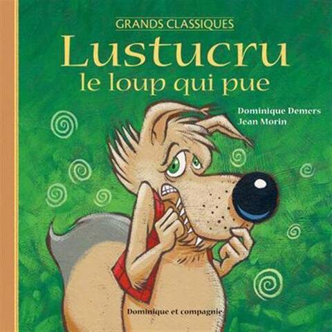 Lustucru le Loup qui Pue