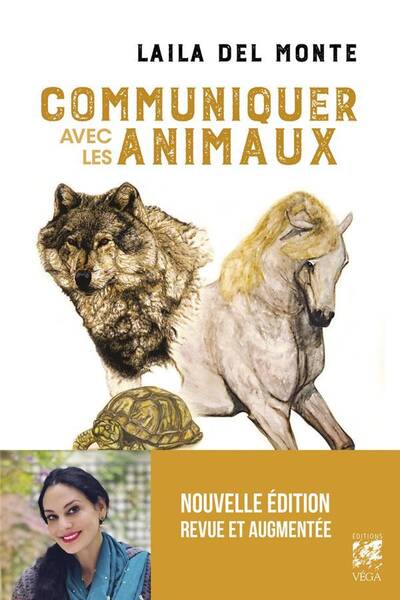 Communiquer Avec les Animaux - Nouvelle Edition