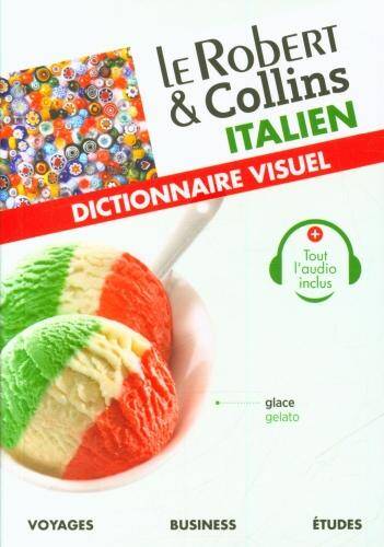 Le Robert & Collins italien : dictionnaire visuel