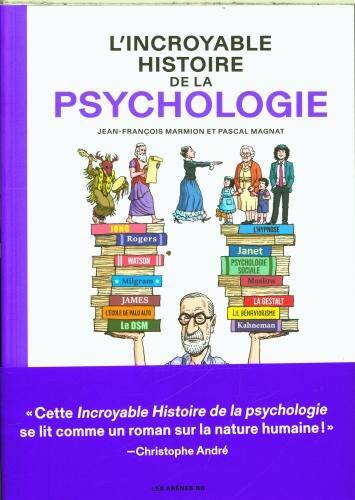 L'incroyable histoire de la psychologie