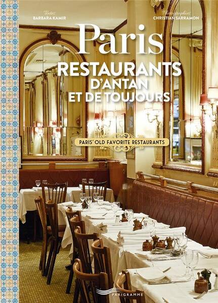 Paris : restaurants d'antan et de toujours