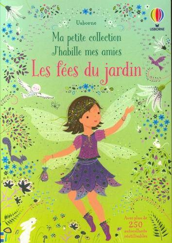 Les fées du jardin : ma petite collection J'habille mes amies