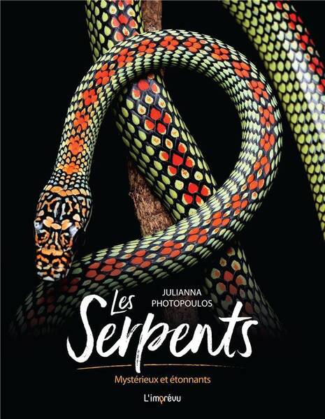 Les Serpents. Mysterieux et Etonnants