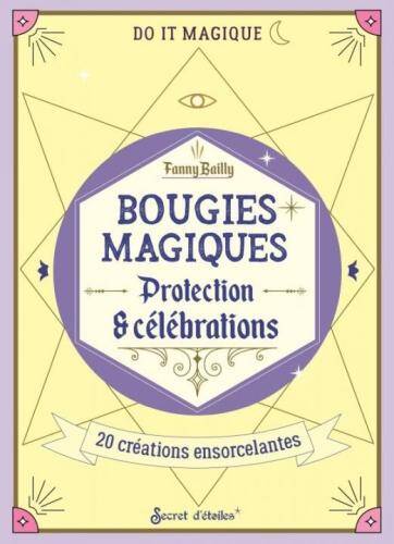 Créez vos bougies magiques : protection & célébrations