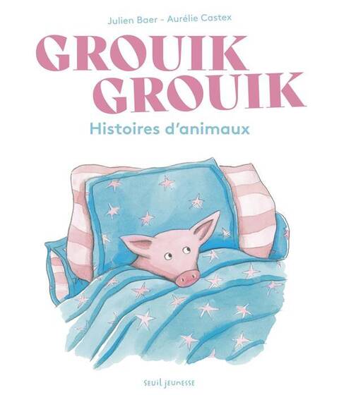 Grouik Grouik. Histoires D'Animaux