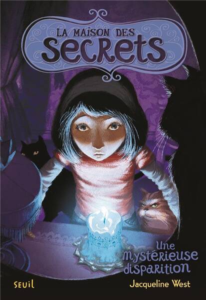 La Maison des Secrets Tome 4, Tome 4. Une Mysterieuse Disparition