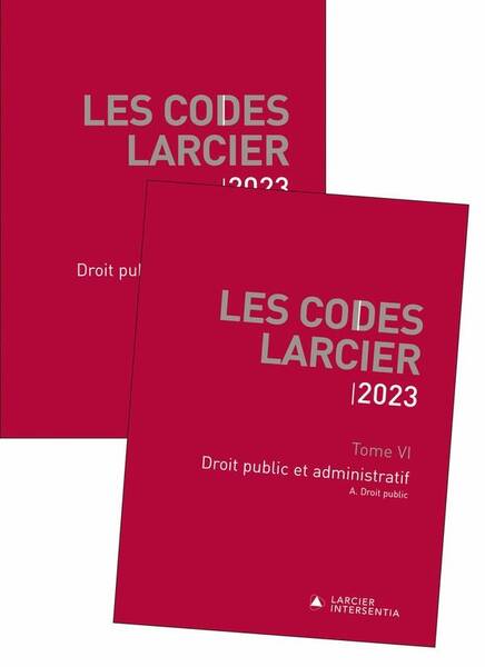 CODE LARCIER TOME VI DROIT PUBLIC ET ADMINISTRATIF A JOUR AU 1E