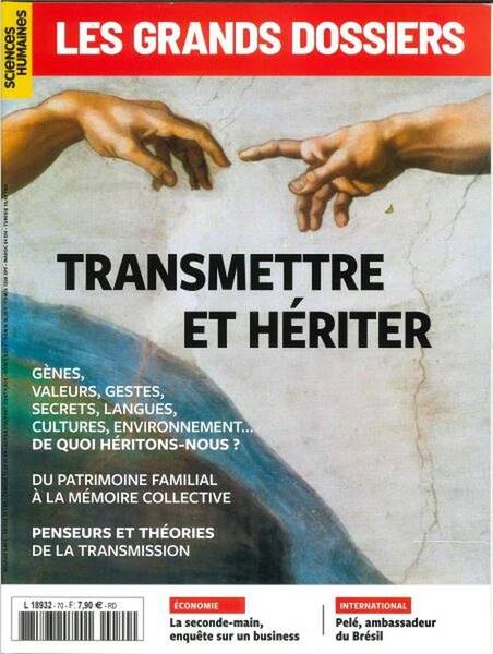 Les Grands Dossiers de Sciences Humaines ; Transmettre et Heriter