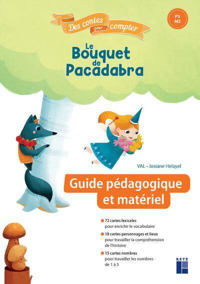 Le bouquet de Pacadabra : PS, MS : guide pédagogique et matériel