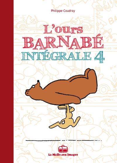 L'ours Barnabé : intégrale. Tome 4