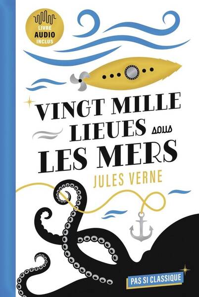 Vingt Mille Lieues Sous les Mers de Jules Verne