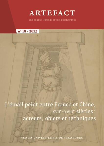 Artefact; l Email Peint Entre France et Chine, Xviie Xviiie Siecle: