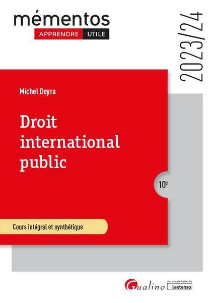 Droit International Public: Cours Integral et Synthetique Edition