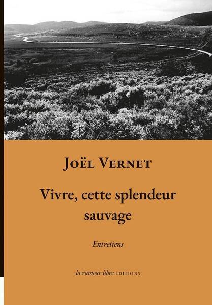 Vivre, cette Splendeur Sauvage