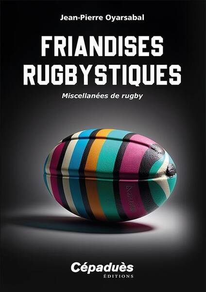 Friandises Rugbystiques - Miscellanees D