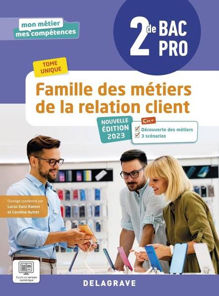 Famille des Metiers de la Relation Client: 2de Bac Pro Metiers de la