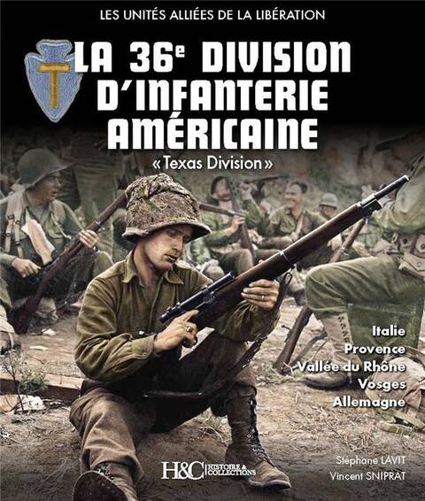 La 36e Division D'Infanterie Americaine : 'Texas Division'