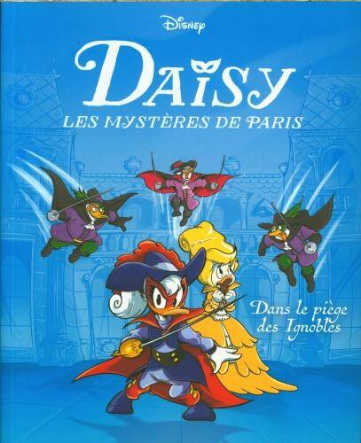 Daisy, les mystères de Paris. Dans le piège des Ignobles