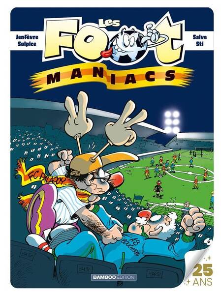 Les footmaniacs special 25 ans