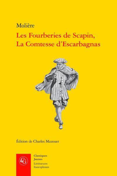 Les Fourberies de Scapin ; la Comtesse D'Escarbagnas
