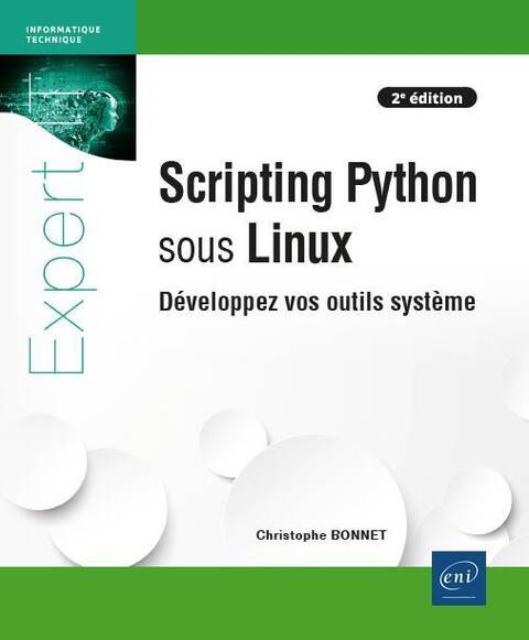 Scripting Python sous Linux : Développez vos outils système