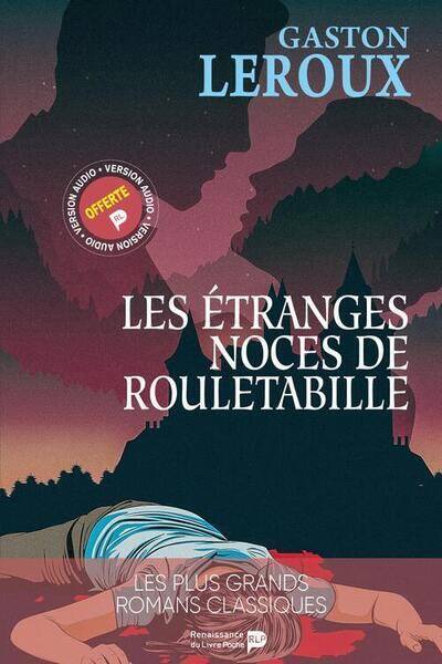 Les Etranges Noces de Rouletabille T.4 : Rouletabille a la Guerre