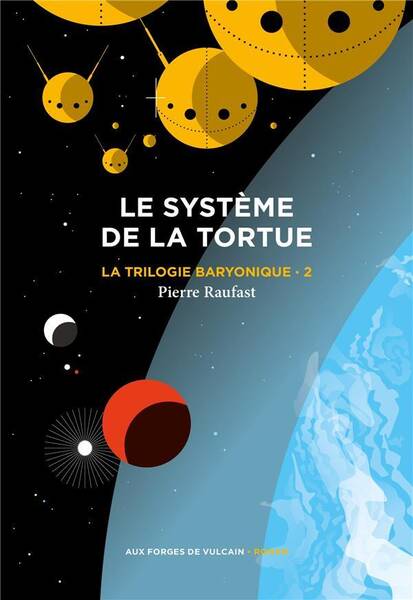 Le Trilogie Baryonique Tome 2 : Systeme de la Tortue, Tome 2