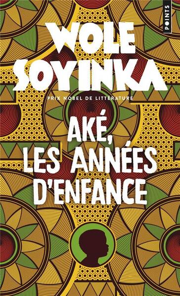 Ake, les Annees D'Enfance