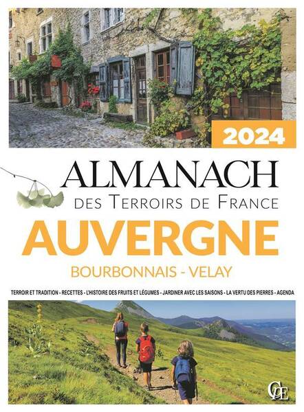 Almanach des Terroir de France: Auvergne, Bourbonnais, Velay Edition
