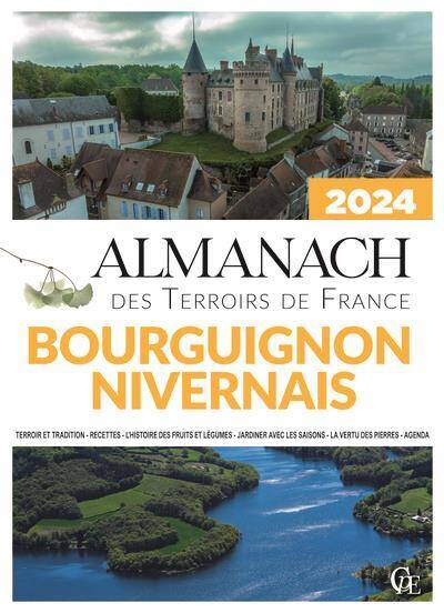 Almanach des Terroirs de France Bourguignon Nivernais (Edition 2024)