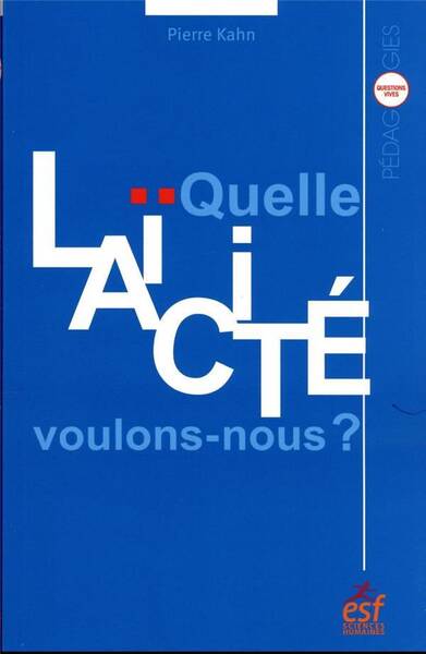 Quelle laïcité voulons-nous ?