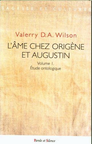 L'âme chez Origène et Augustin