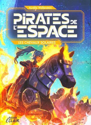 Pirates de l'espace. Les chevaux solaires