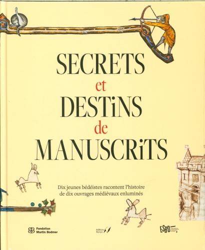 Secrets et destins de manuscrits