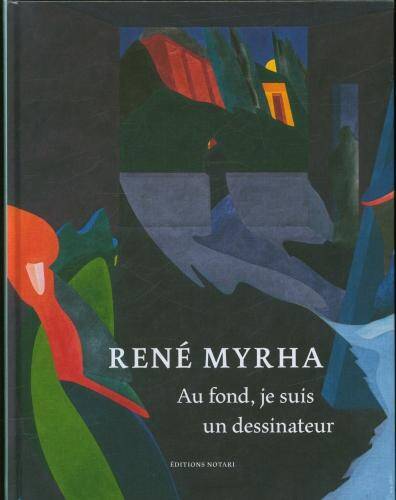 René Myrha : au fond je suis un dessinateur