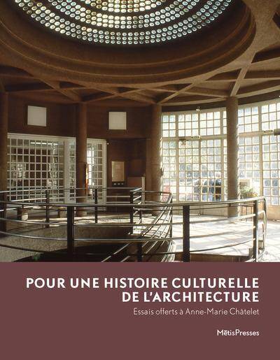 Pour une histoire culturelle d'architecture